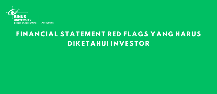 Financial Statement Red Flags yang Harus Diketahui Investor