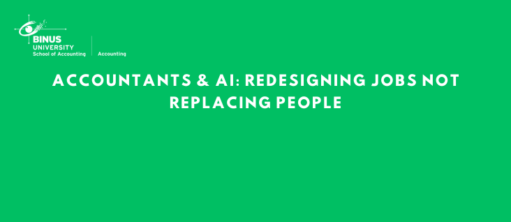 Accountants & AI: Redesigning Jobs not Replacing People