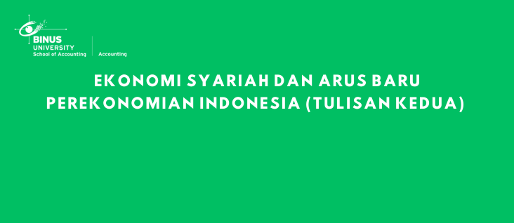 Ekonomi Syariah dan Arus Baru Perekonomian Indonesia (Tulisan Kedua)