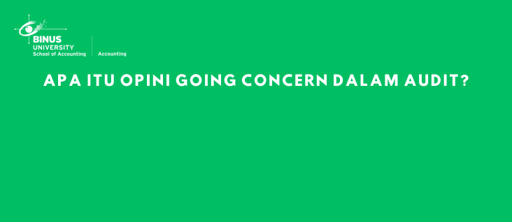 Apa Itu Opini Going Concern dalam Audit?