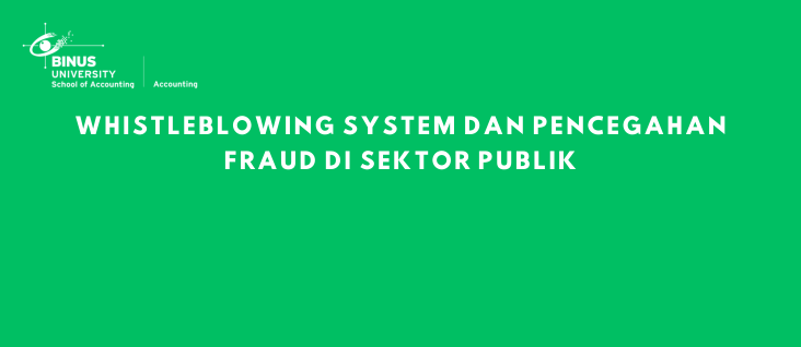 Whistleblowing System dan Pencegahan Fraud di Sektor Publik